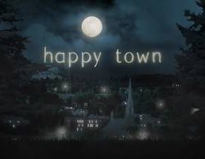 Happy Town, ovvero la serie più straordinariamente balorda di sempre Happy Town, ovvero la serie più straordinariamente balorda di sempre
